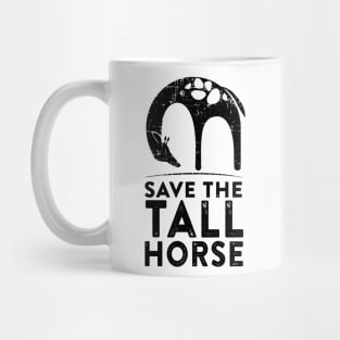 Save the Tall Horse Mug